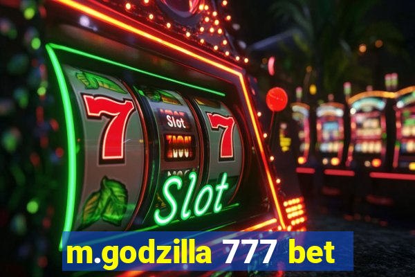 m.godzilla 777 bet